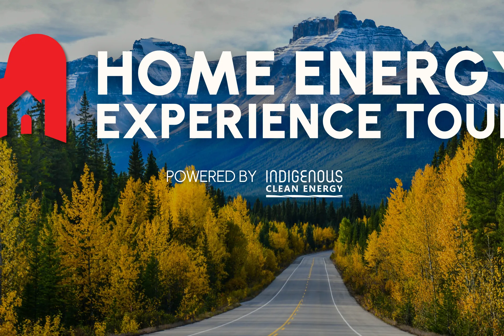 A Home Energy Experience Tour pop-up banner outdoors, powered by Indigenous Clean Energy.
